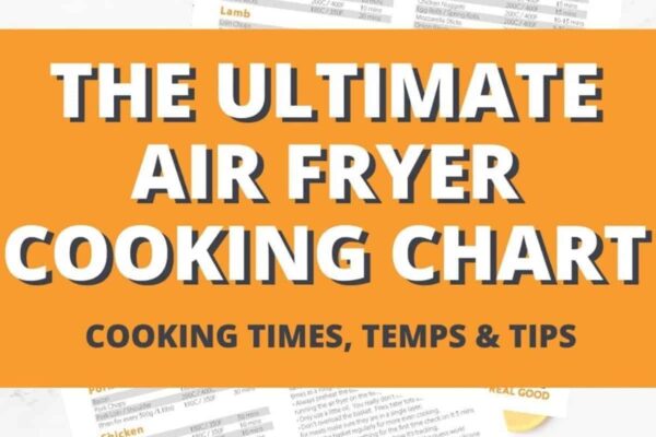 Air Fryer Cooking Chart Free Printable Cook It Real Good