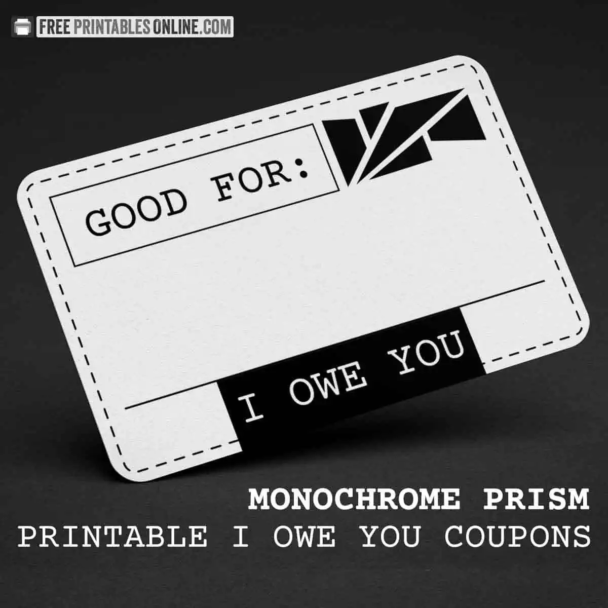 Monochrome Prism Good For IOU Coupons Free Printables Online
