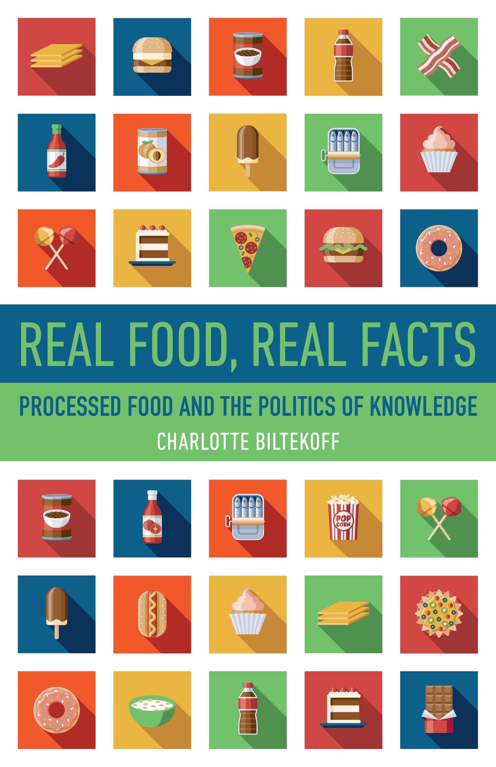 Real Food Real Facts By Charlotte Biltekoff Paper University Of California Press